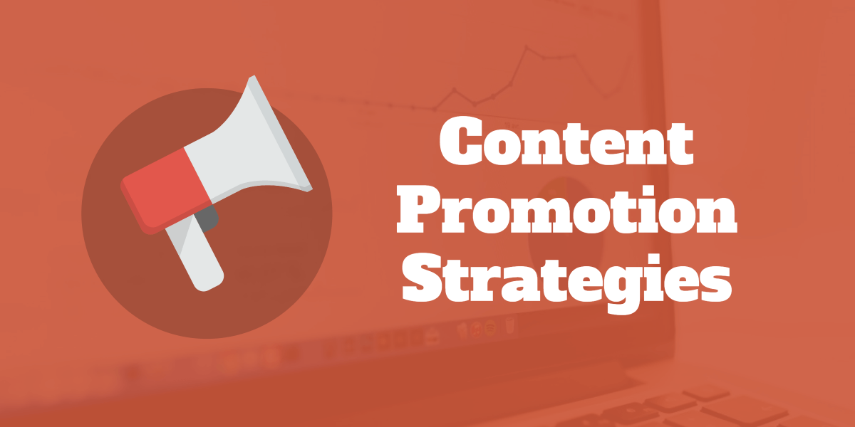 7 Most Important Content Promotion Strategies - PRADEEP KUMAR